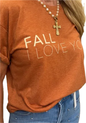 Fall I Love You T-Shirt