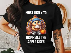 Funny Fall Turkey Drinking Apple Cider T-Shirt, Thanksgiving Turkey T-Shirt, Humorous Autumn Graphic Tee, Cute Turkey Shirt