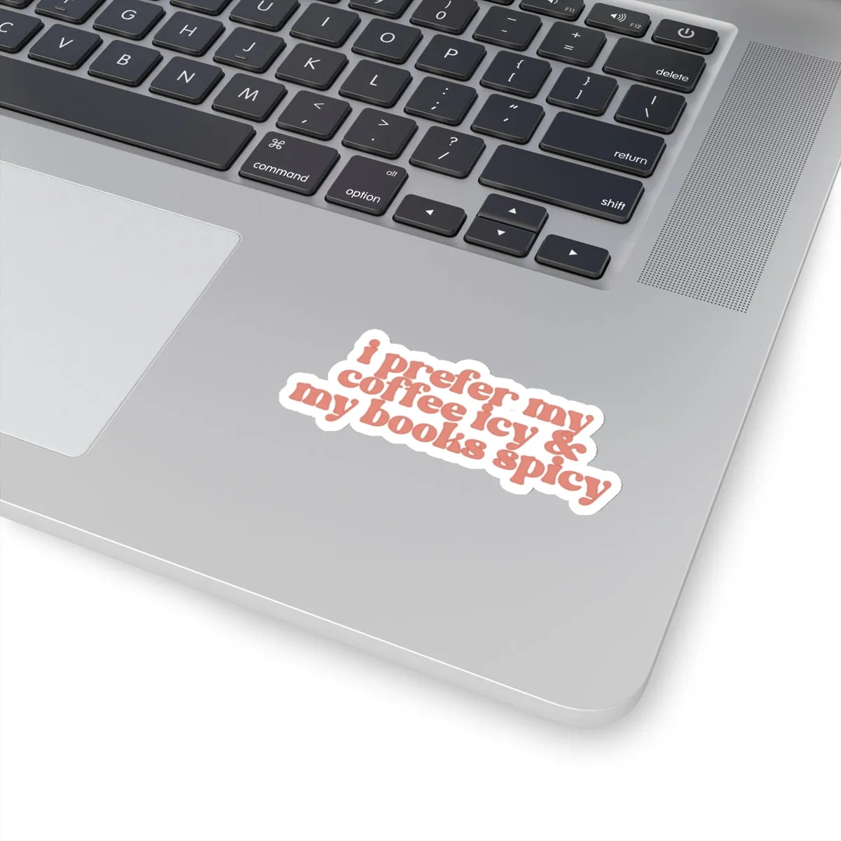 I Prefer my Coffee Icy & My Books Spicy Kiss-Cut Sticker