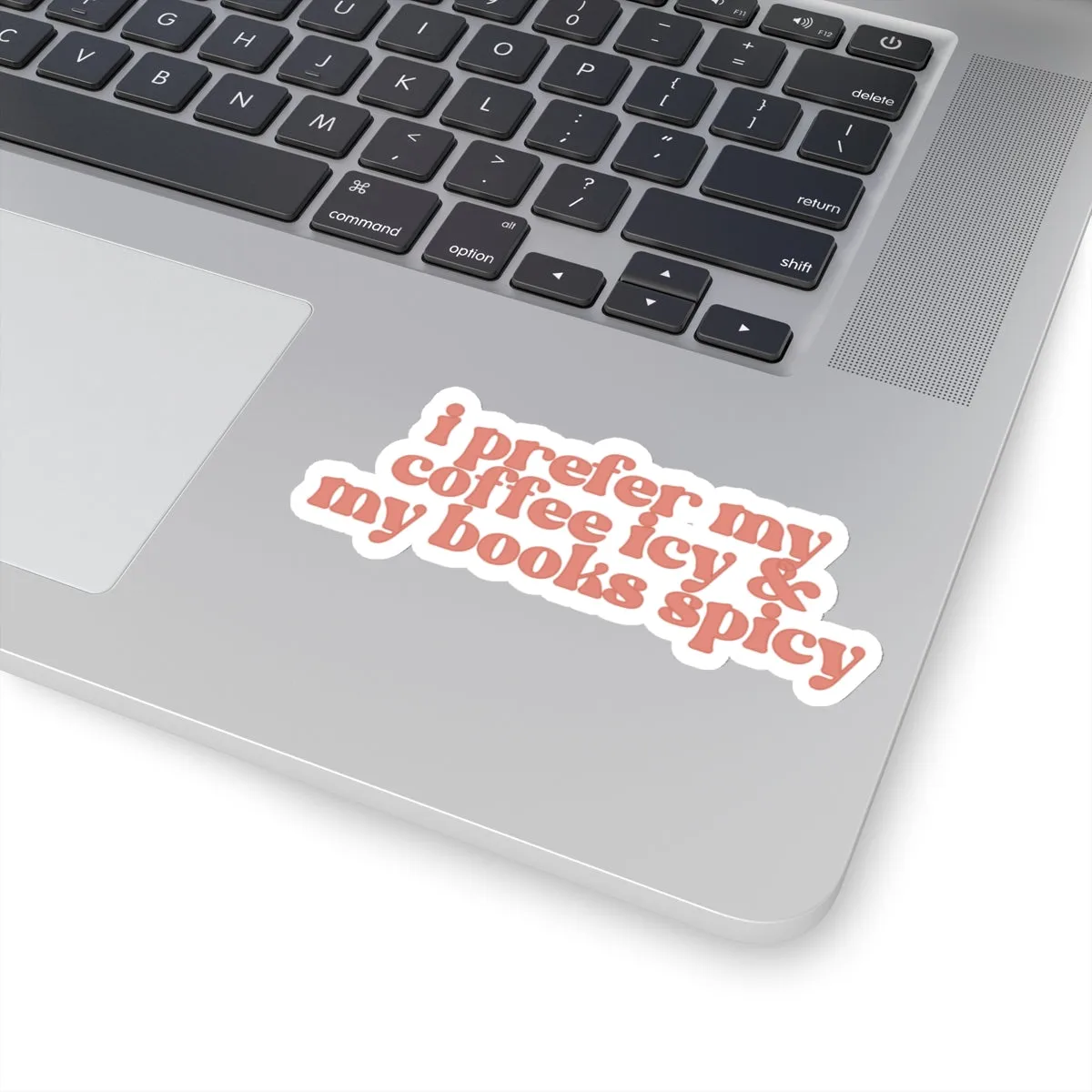 I Prefer my Coffee Icy & My Books Spicy Kiss-Cut Sticker