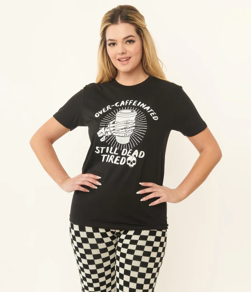 "Over Caffeinated Still Dead Tired" Coffee Skull Hand Tee - Unisex Shirt