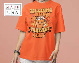 Teaching with Pumpkin Spice T-Shirt, Teacher Fall Shirt, Cute Autumn Graphic Tee, Fun Coffee Lover Gift, Teacher Appreciation Sweatshirt