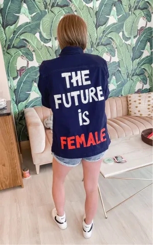 The Future is Female Jacket
